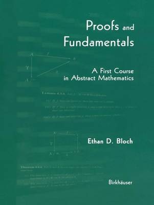 Proofs and Fundamentals - E. D. Bloch