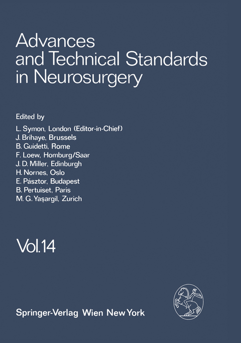 Advances and Technical Standards in Neurosurgery - L. Symon, J. Brihaye, B. Guidetti, F. Loew, J. D. Miller, H. Nornes, E. Pásztor, B. Pertuiset, M. G. Ya?argil