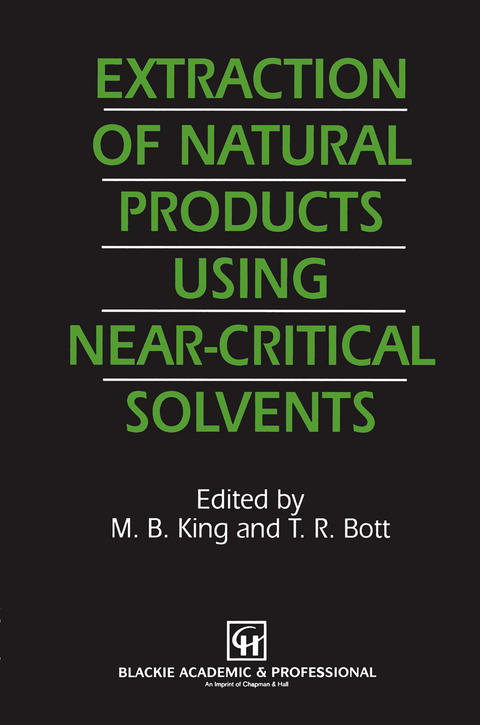 Extraction of Natural Products Using Near-Critical Solvents - 