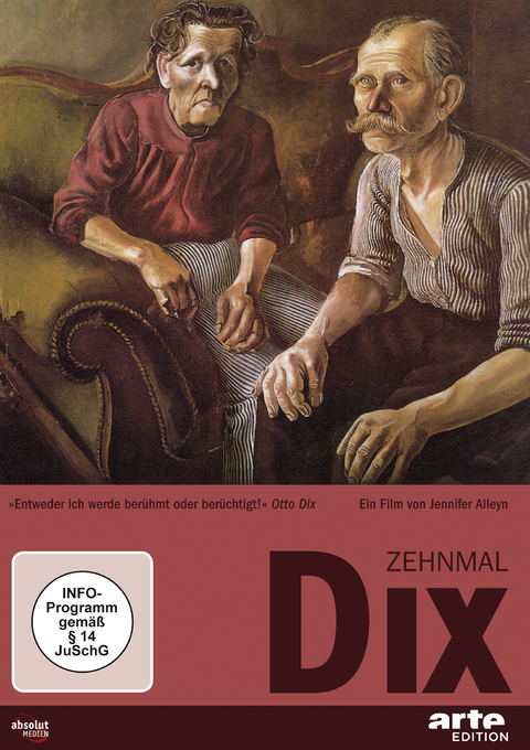 Zehnmal Dix - Der Maler Otto Dix