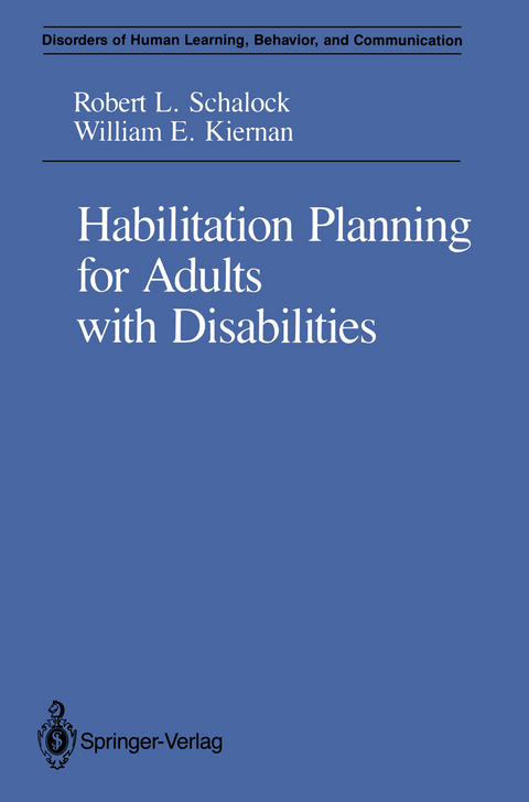 Habilitation Planning for Adults with Disabilities - Robert L. Schalock, William E. Kiernan