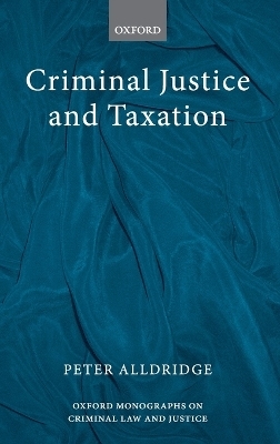 Criminal Justice and Taxation - Peter Alldridge