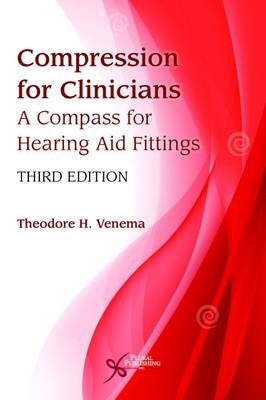 Compression for Clinicians - Theodore H. Venema