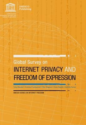 Global survey on internet privacy and freedom of expression - Toby Mendel,  UNESCO