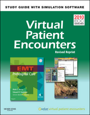 Virtual Patient Encounters for EMT Prehospital Care - Mark C. Henry, Edward R. Stapleton