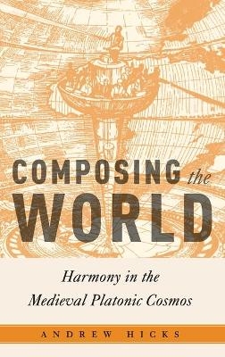 Composing the World - Andrew Hicks