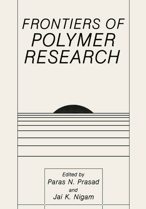 Frontiers of Polymer Research - 