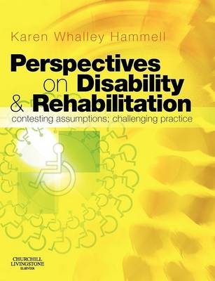 Perspectives on Disability and Rehabilitation - Karen Whalley Hammell