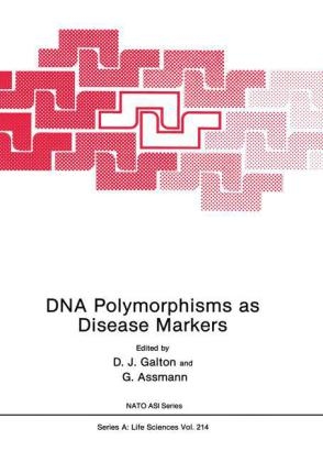 Deoxyribonucleic Acid Polymorphisms as Disease Markers - 