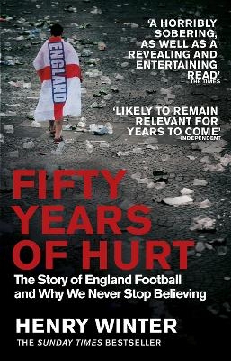 Fifty Years of Hurt - Henry Winter