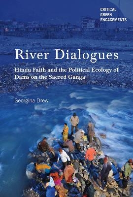 River Dialogues - Georgina Drew