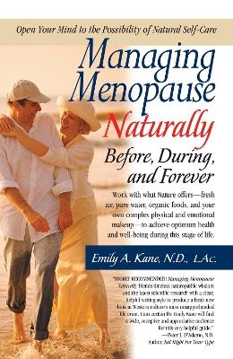 Managing Menopause Naturally - Emily Kane