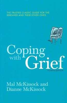 Coping With Grief 4th Edition - Dianne McKissock, Mal McKissock