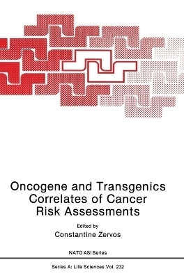 Oncogene and Transgenics Correlates of Cancer Risk Assessments - 