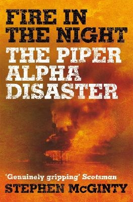 Fire in the Night - Stephen McGinty