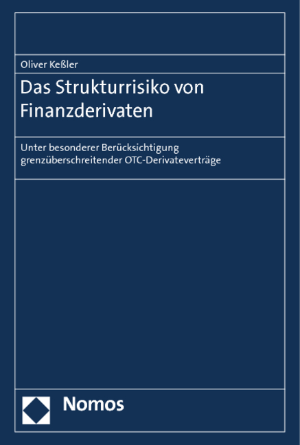 Das Strukturrisiko von Finanzderivaten - Oliver Keßler