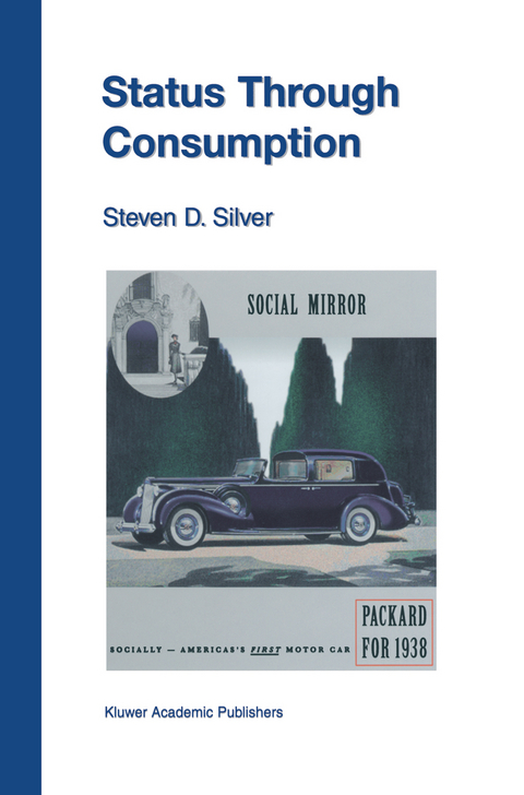 Status Through Consumption - Steven D. Silver