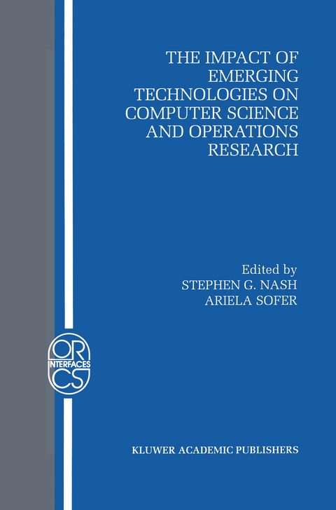 The Impact of Emerging Technologies on Computer Science and Operations Research - 