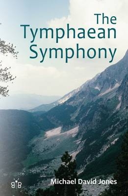 The Tymphaean Symphony - Michael David Jones