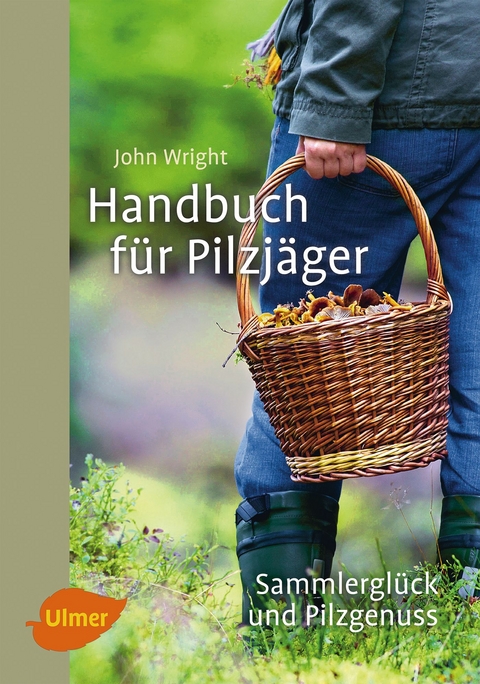 Handbuch für Pilzjäger - John Wright