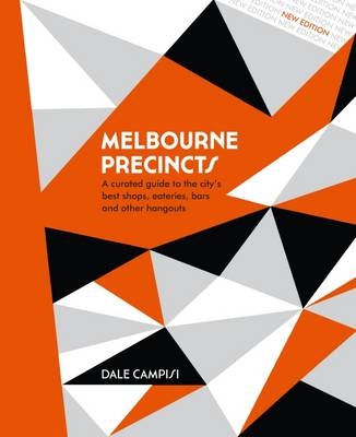 Melbourne Precincts - Dale Campisi