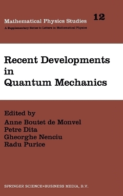 Recent Developments in Quantum Mechanics - 