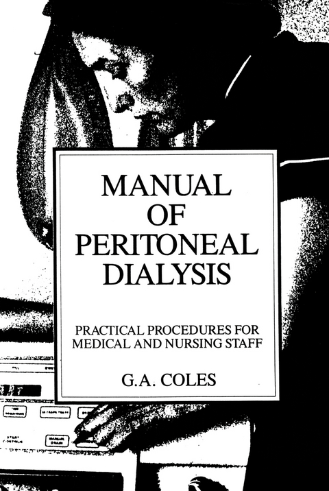 Manual of Peritoneal Dialysis - G.A. Coles