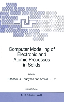 Computer Modelling of Electronic and Atomic Processes in Solids - 