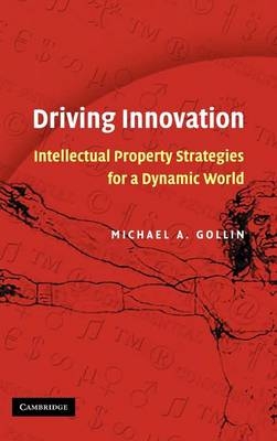 Driving Innovation - Michael A. Gollin