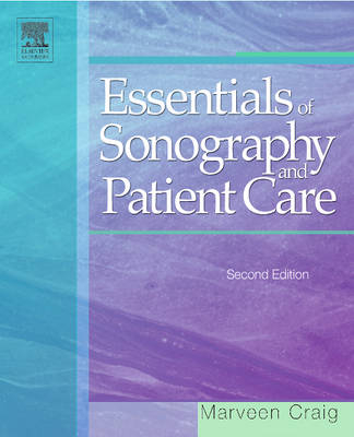 Essentials of Sonography and Patient Care - Marveen Craig