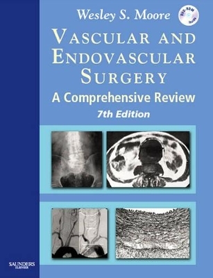 Vascular and Endovascular Surgery - Wesley S. Moore