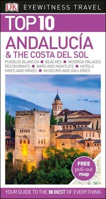 DK Eyewitness Top 10 Andalucía and the Costa del Sol -  DK Eyewitness