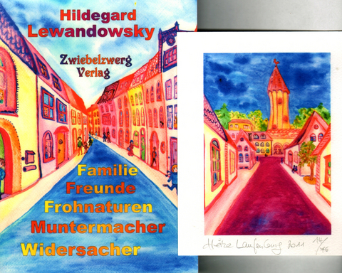 Familie - Freunde - Frohnaturen - Muntermacher - Widersacher - Hildegard Lewandowsky