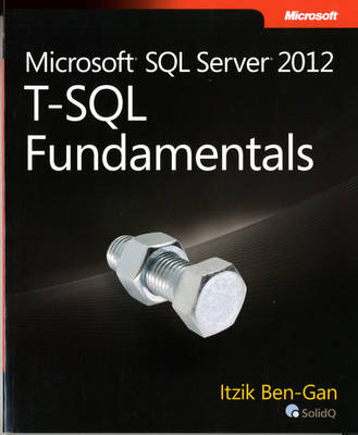 Microsoft SQL Server 2012 T-SQL Fundamentals - Itzik Ben-Gan