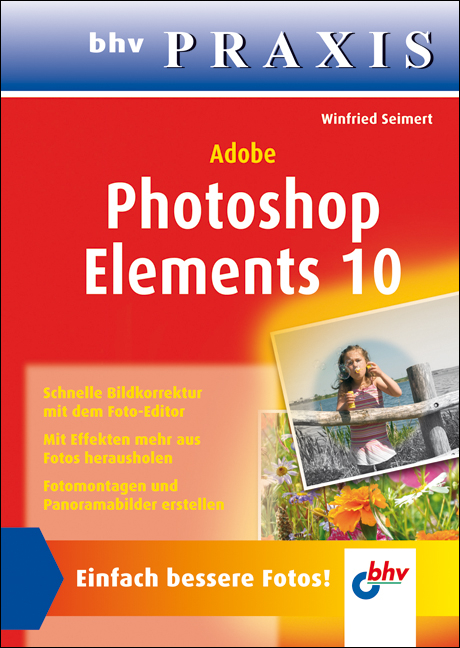 Adobe Photoshop Elements 10 - Winfried Seimert