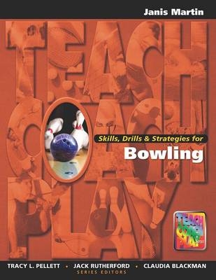 Skills, Drills & Strategies for Bowling - Jan Martin