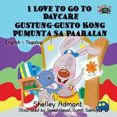 I Love to Go to Daycare - Shelley Admont, KidKiddos Books