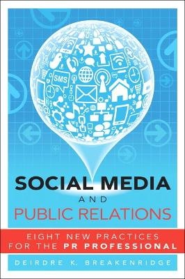 Social Media and Public Relations - Deirdre Breakenridge