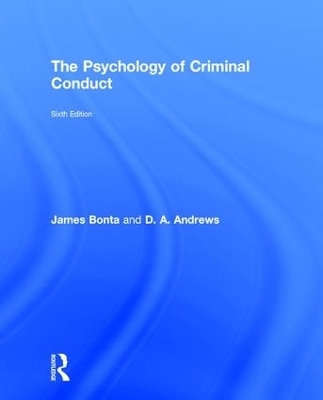 The Psychology of Criminal Conduct - James Bonta, D. A. Andrews