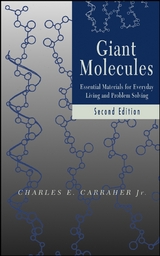 Giant Molecules -  Jr. Charles E. Carraher