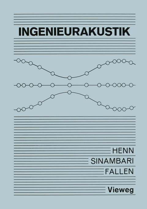 Ingenieurakustik - Hermann Henn, Gholam Reza Sinambari, Manfred Fallen