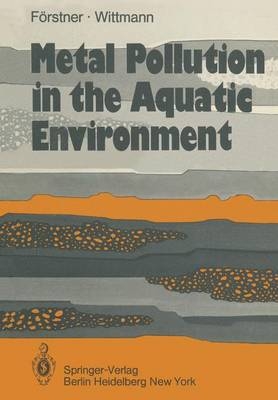 Metal Pollution in the Aquatic Environment - U. Förstner, G.T.W. Wittmann