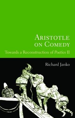 Aristotle on Comedy - Richard Janko