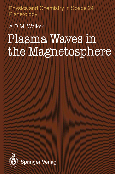 Plasma Waves in the Magnetosphere - A.D.M. Walker