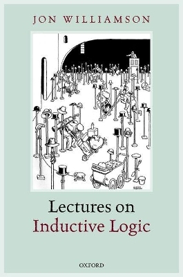 Lectures on Inductive Logic - Jon Williamson