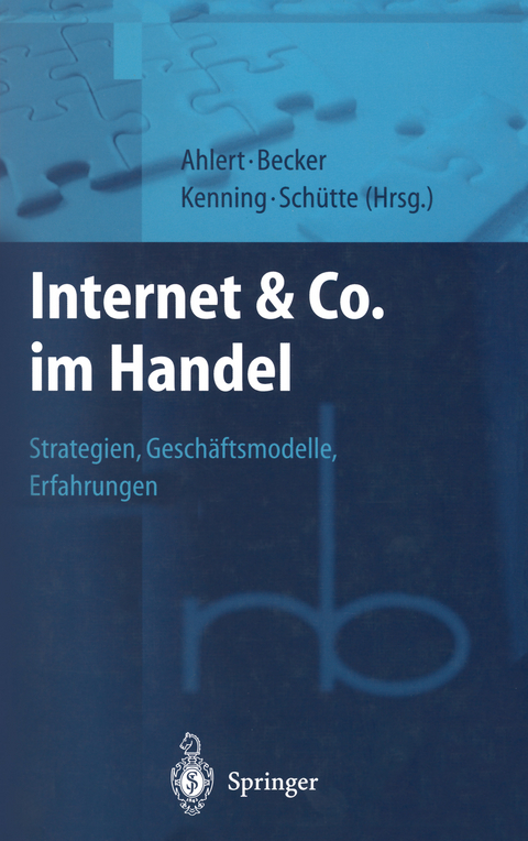 Internet & Co. im Handel - Dieter Ahlert, J. Becker, P. Kenning