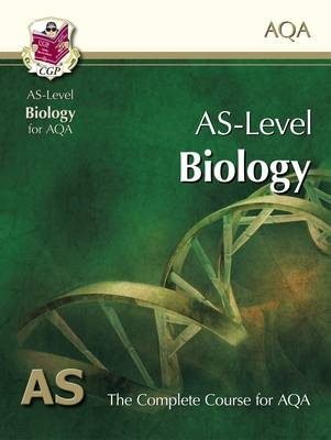 AS-Level Biology for AQA: Student Book for exams until 2015 only -  CGP Books