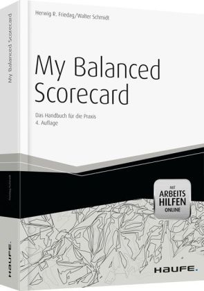 My Balanced Scorecard - Herwig R. Friedag, Walter Schmidt