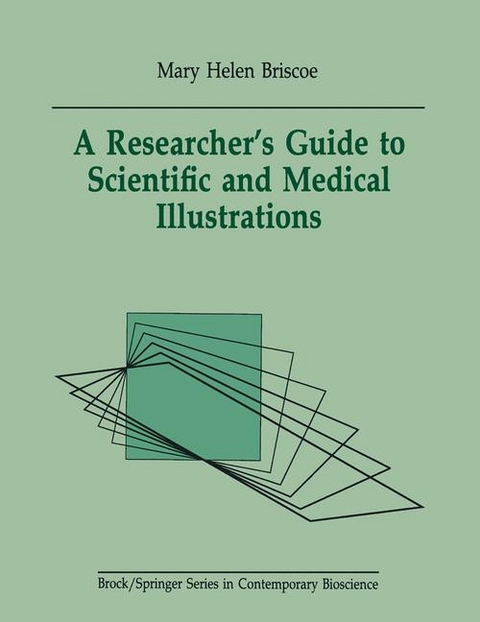 A Researcher's Guide to Scientific and Medical Illustrations - Mary Helen Briscoe, M H Briscoe