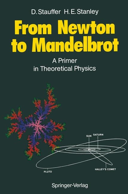 From Newton to Mandelbrot - Dietrich Stauffer, H. Eugene Stanley